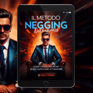 Il Metodo Negging nel business