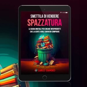 Smettila di vendere spazzatura