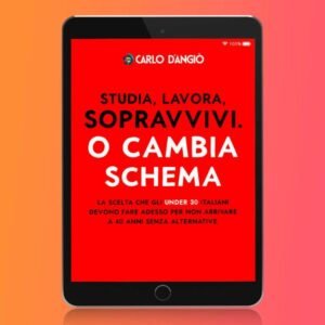 Studia, lavora, sopravvivi. O cambia schema.
